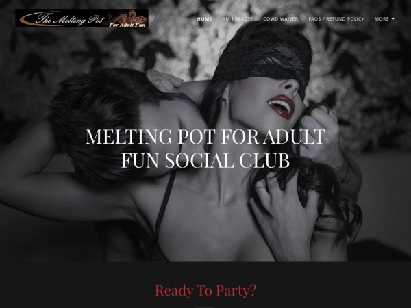 The Melting Pot For Adult Fun